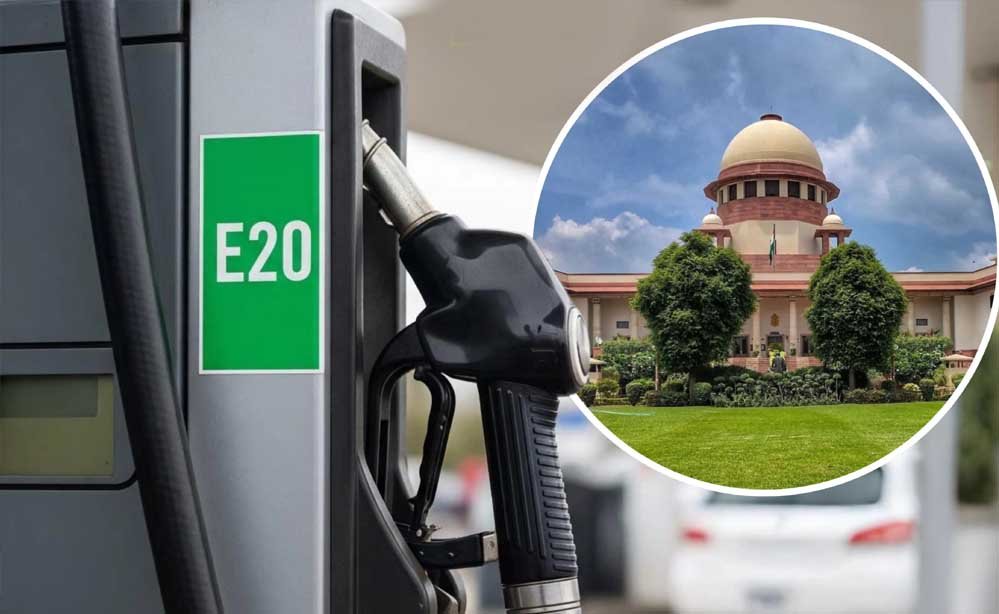 पेट्रोल पंपों पर इथेनॉल की जानकारी होगी जरूरी? E20 मामले में सुप्रीम कोर्ट में आज सुनवाई